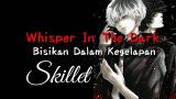 Download Video Skillet-Whisper In The Dark | Lirik terjemahan Indonesia baru