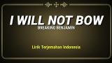 Download Lagu Breaking Benjamin - I Will Not Bow (Lirik Terjemahan Indonesia) Music - zLagu.Net