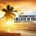 Download lagu I Believe In You mp3 gratis di zLagu.Net