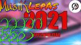 Video Music REMIX LAMPUNG TERBARU 2021 LEPAS || MUSIK LEPAS TERBARU 2021 Terbaik di zLagu.Net