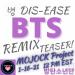 Musik Mp3 BTS (방탄소년단)병 'DIS-EASE' REMIX TEASER! MOJOCK Project! 1-16-21 terbaru