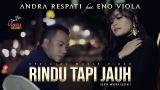 Download Video Lagu RINDU TAPI JAUH - Andra Respati feat. Eno Viola (Official ic eo) Terbaik - zLagu.Net