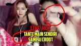 Download Video Lagu BIGO LIVE HOT - TANTE CANTIK MAIN SENDIRI SAMPE BECEK Gratis - zLagu.Net
