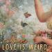 Download music Love is weird (Julia Michaels cover) gratis