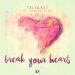 Download lagu TELYKast - BREAK YOUR HEART FT. LAURYN VYCE (ORIGINAL MIX) mp3 Gratis