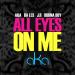 Download lagu gratis AKA - All Eyes On Me ft. Burna Boy, Da Les, JR ---- INTRO Dj Scarlos---- mp3 Terbaru di zLagu.Net