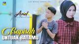 Download Video ARIEF - BAPISAH UNTUAK BATAMU (Official eo) | Lagu Minang Terbaru 2021 Music Terbaik - zLagu.Net
