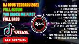 Download Video Lagu DJ OPUS TERBARU 2021 FULL ALBUM || YOU BROKE ME FIRST FULL BASS VIRAL TIK TOK || DJ 2021 Music Terbaik