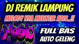 Download Video Lagu DJ Remik Lampung Full Bas || Melintir Abis || Terbaik - zLagu.Net