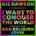 Download lagu mp3 I Want To Conquer The World (Bad Religion Cover) gratis