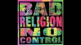 Video Music Bad Religion - No Control - 06 - I Want To Conquer the World Terbaru