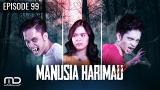 Download Lagu Maia Harimau - Episode 99 Terbaru