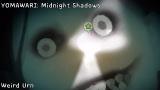 Video Musik YOMAWARI: night Shadows 'Weird Urn' Terbaik