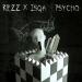 Gudang lagu REZZ x Isqa - Psycho gratis