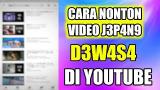 Download CARA MENONTON VIDEO JEPANG DI YOUTUBE Video Terbaru