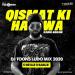 Download lagu gratis Qismat Ki Hawa Kabhi Naram_O Betaji O Babuji (DJ Toons LUDO Mix 2020) terbaik