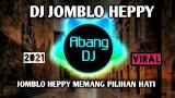 Download Lagu DJ JOMBLO HEPPY (GAMMA1) JOMBLO HEPPY MEMANG PILIHAN HATI REMIX 2021 FULL BASS VIRAL TIKTOK Terbaru