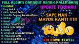 Video Lagu Music FULL ALBUM DANGDUT REMIX PALEMBANG || SAPE NAK MAYOE KANTI!!!! Gratis di zLagu.Net