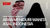 Video Lagu Kawin Kontrak Jadi Alasan Arab Meuri Wanita Asal Indonesia | Tagar di zLagu.Net