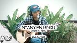 Lagu Video Nyanyian Rindu - Ebiet G. Ade (eo Lirik) | Adlani Rambe [Live Cover] Gratis di zLagu.Net