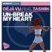 Download lagu terbaru Un-Break My Heart (12' Definitive Mix) [feat. Tasmin] mp3 Free di zLagu.Net