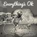 Download lagu mp3 Everything’s OK baru di zLagu.Net