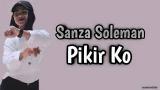 Video Lagu Sanza Soleman - Pikir Ko ( Terbaru ) || ik Idola Official Musik baru