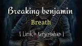 Video Lagu Music Breaking Benjamin - Breath ( Lirik + terjemahan ) Gratis di zLagu.Net