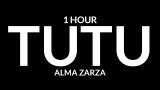 video Lagu Alma Zarza - Tutu [1 Hour] tutututu tutututu [tiktok song] Music Terbaru - zLagu.Net
