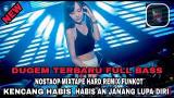 Video Lagu DUGEM NONSTOP MIXTAPE HARD REMIX FUNKOT TERBARU FULL BASS KENCANG HABIS Terbaru di zLagu.Net