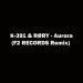 Download music K-391 & RØRY - Aurora (F2 RECORDS Remix) terbaik - zLagu.Net