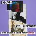 Music Maroon 5 - Cold (Hot Shade & Mike Perry Remix) [feat. Future] baru