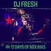 Download lagu terbaru 12 Days of Mix Mas: Day One - DJ Fresh