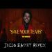 Musik The Weekend - Save Your Tears (Julio Basset Remix) (Without Vocals) gratis