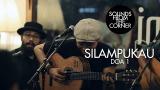 Video Lagu Music Silampukau - Doa 1 | Sounds From The Corner Live 16 Gratis