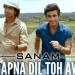 Download lagu Hai Apna Dil To Awara - Sanam