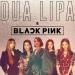 Download mp3 Dua Lipa ft BLACKPINK - Kiss And Makeup [EVEYLIA Remix] music baru