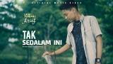 Lagu Video Arief - Tak Sedalam Ini (Official ic eo) Gratis di zLagu.Net