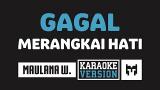 Download Lagu [ Karaoke ] Maulana Wijaya - Gagal Merangkai Hati Music