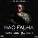 Download lagu terbaru Dj Supaman - Não Falha Feat. Ellputo, Laylizzy, Slick & Bangla (Prod By Ellputo) gratis