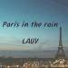 Download lagu terbaru 'Paris in the rain : Lauv'_ piano cover'피아노 커버 +sheet(악보있음)