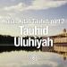 Download mp3 Ceramah Agama: Tau Uluhiyah - Ustadz Lalu Ahmad Yani, Lc. gratis
