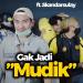 Mendengarkan Music GAK JADI MUDIK (Lagu sindiran pemerintah dari Bang Toyib) ft. Skandarsulay mp3 Gratis