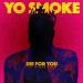 Lagu gratis Yo Smoke - Die For You (The Weeknd Cover) terbaru
