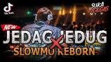 Download Video DJ JEDAG JEDUG X SLOWMO REBORN NGEGAS !! TIKTOK VIRAL ( JUNGLE DUTCH EXTRA FULL BASS 2021 ) Gratis - zLagu.Net