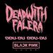Download Dead With Falera - Dududu (Blackpink Cover) lagu mp3 baru