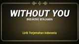 Download Lagu Breaking Benjamin - Without You (Lirik Terjemahan Indonesia) Music