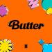 Download lagu gratis BTS - Butter / Hotter Remix / Sweeter Remix / Cooler Remix mp3 Terbaru