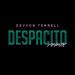 Download lagu Luis Fonsi - Despacito ft. Daddy Yankee & tin Bieber (Devvon Terrell Remix) terbaru 2021