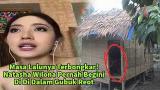 Video Musik Masa Lalunya Terbongkar! Natasha Wilona Pernah Begini Di Gubuk Reot Malem Malem.. Terbaru - zLagu.Net